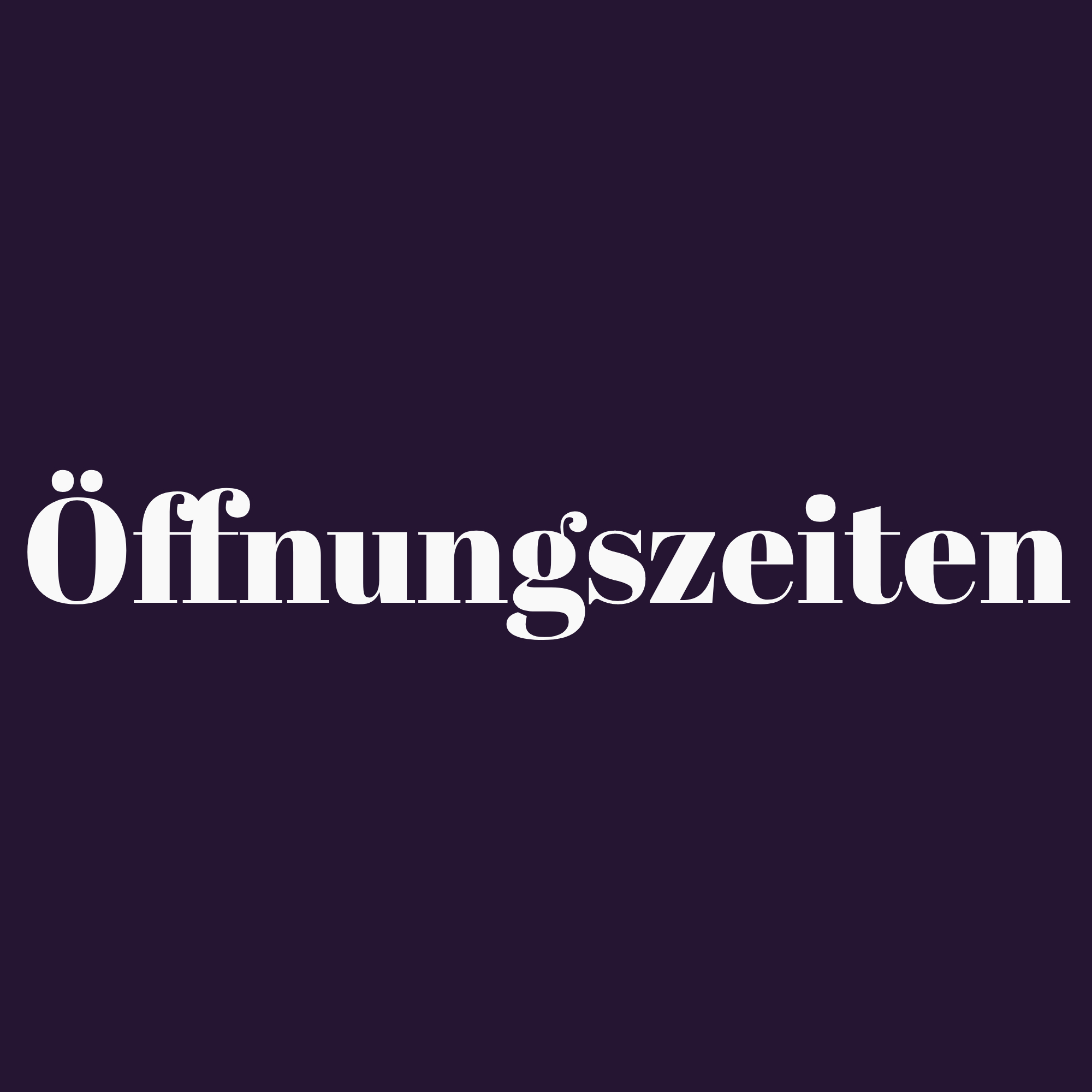 Öffnungszeiten